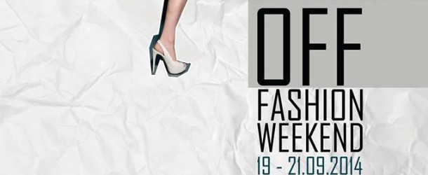 OFF Fashion Weekend  19-21.09.2014