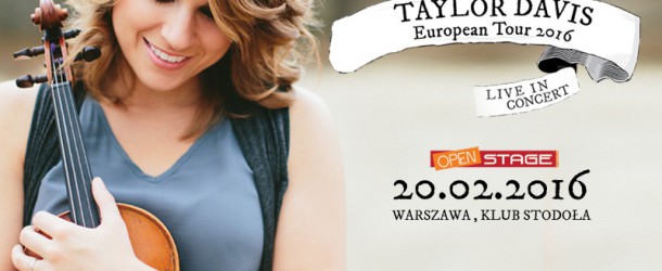 Niezwykle utalentowana skrzypaczka Taylor Davis już w sobotę zagra w Warszawie