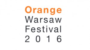 Lana Del Rey i Skrillex headlinerami Orange Warsaw Festival 2016!  Poznajcie pierwszych 10 artystów warszawskiego festiwalu!