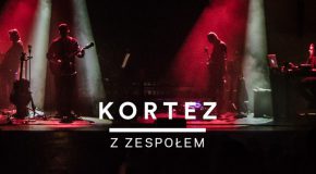 Kortez 08.10.2016 godz. 20:00  Wytwórnia Łódź
