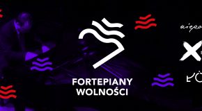 Fortepiany Wolności – wydarzenie towarzyszące 10. edycji Festiwalu Soundedit