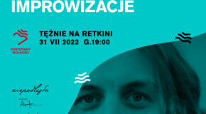 Fortepiany Wolności – Baliński gra „retkińskie improwizacje”